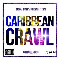 The Caribbean Crawl Mix - Kadooment Edition