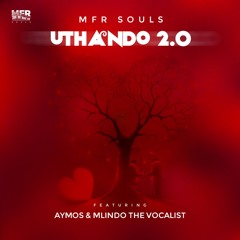 uThando 2.0 (feat. Aymos & Mlindo The Vocalist)