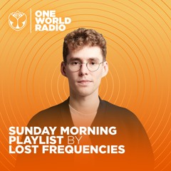 Sunday Morning Playlist - Lost Frequencies