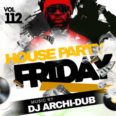 HOUSE PARTY MIX| VOL 112 |HIP HOP & TRAP, REGGAETON | INSTAGRAM @DJ_ARCHI-DUB (explicit))