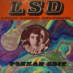 Fabio - LSD Lindo Sonho Delirante (Ponkan Edit)