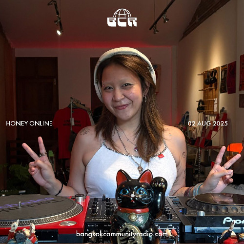 Honey online - 2nd August 2025 | Bangkok Community Radio