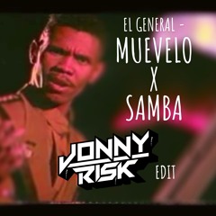 El General -Muevelo X Samba ACAP OUT (Jonny Risk Edit)