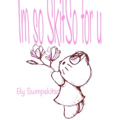 Feeningforlove (ekebabyy x ecstasy)