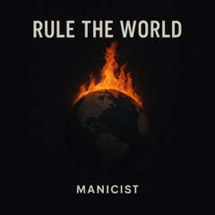 Rule the World