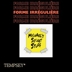 FORME IRREGULIÈRE (Prod.Rosalindo/Mix: NEAT)