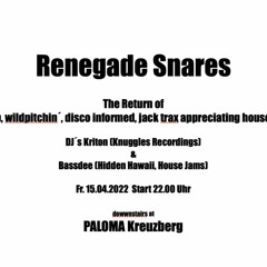 2022-04-15 Renegade Snares (Bass Dee, Kriton) Part 1