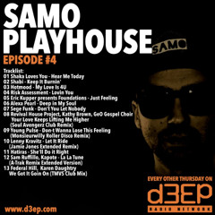 SAMO Playhouse @ D3EP Radio Network #04