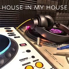 House In My House