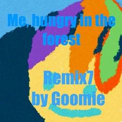 Me, Hungry In The Forest Remix7