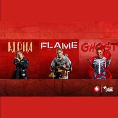 Flame X Ghost X Alpha Full Battle