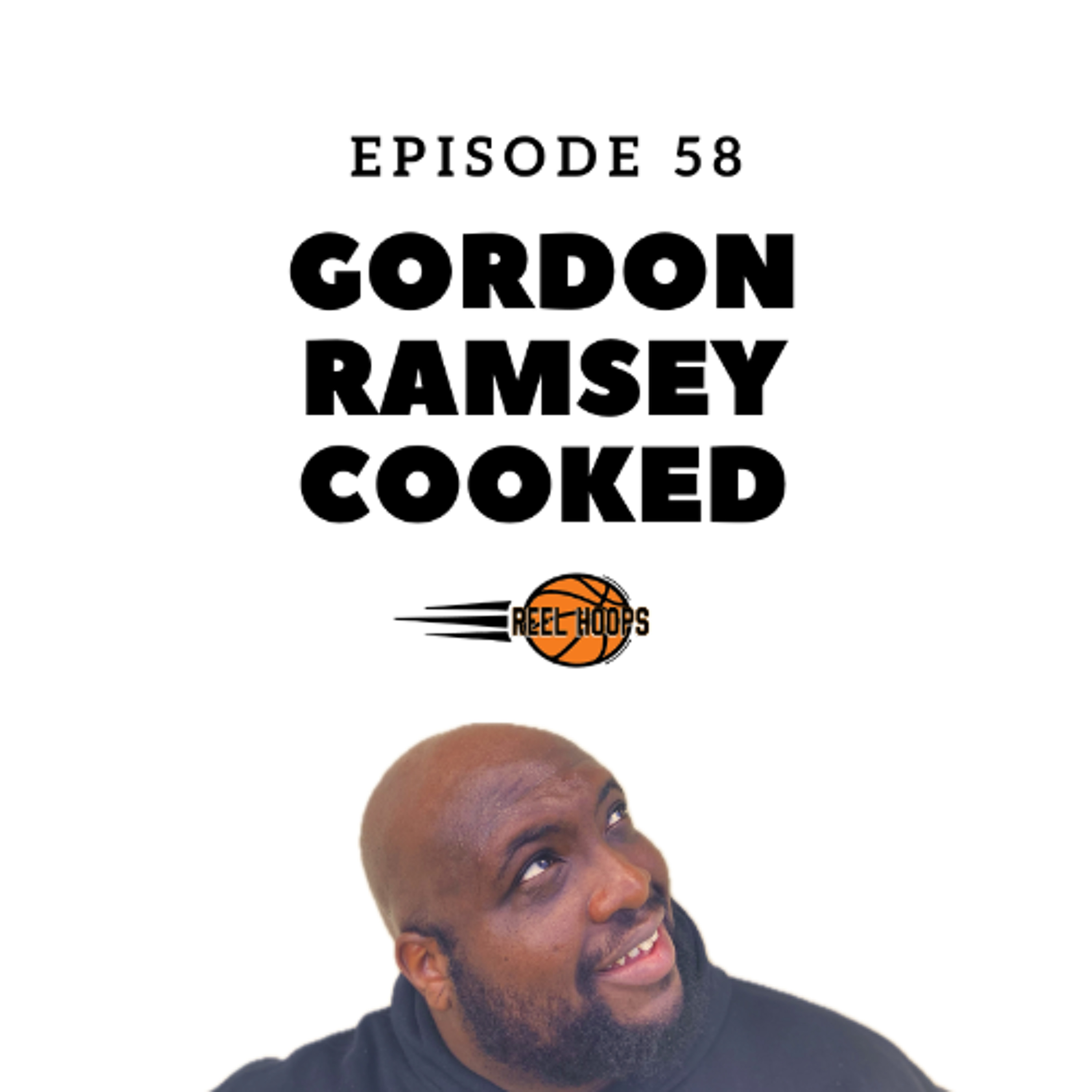 Episode 58 - Gordon Ramsey Cooked episode artwork