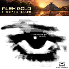 Alex Gold - A Trip to Tulum