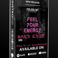 Feel Your Energy (HARDER EDIT) (FREE DL)