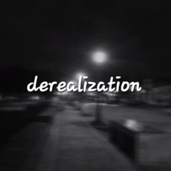 derealization