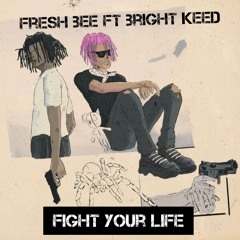 FIGHT YOUR LIFE