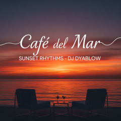 Sunset Rhythms - DJ Dyablow