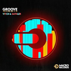 Vitch & Sathler - Groove - (original mix)