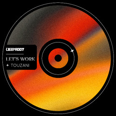 Touzani - Let's Work