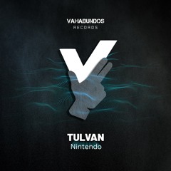 TULVAN - Nintendo (Original Mix)