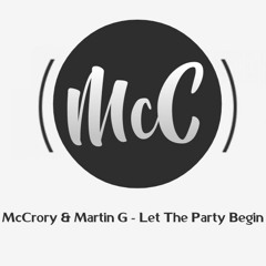 McCrory & Martin G - Let The Party Begin [ 20 ] 🎵
