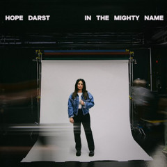 Thoughts on new Hope Darst song