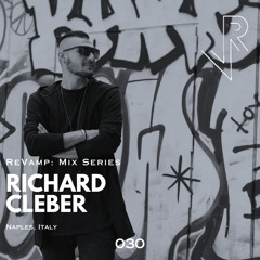 ReVamp: Mix Series | Richard Cleber | 030