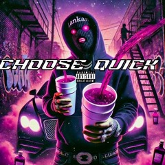 Choose Quick (OFFICIAL MUSIC VIDEO)OUT NOW link on SoundCloud