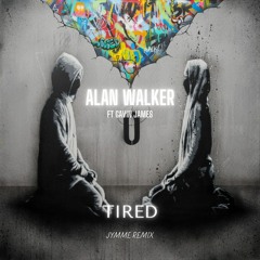 Alan Walker Ft Gavin James - Tired (Jymme Remix)