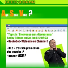 Épisode 356 GeekOrama - ASV ?