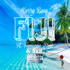 Fiji (Remix) - Kurry Rose Ft Famous Dex & Skii