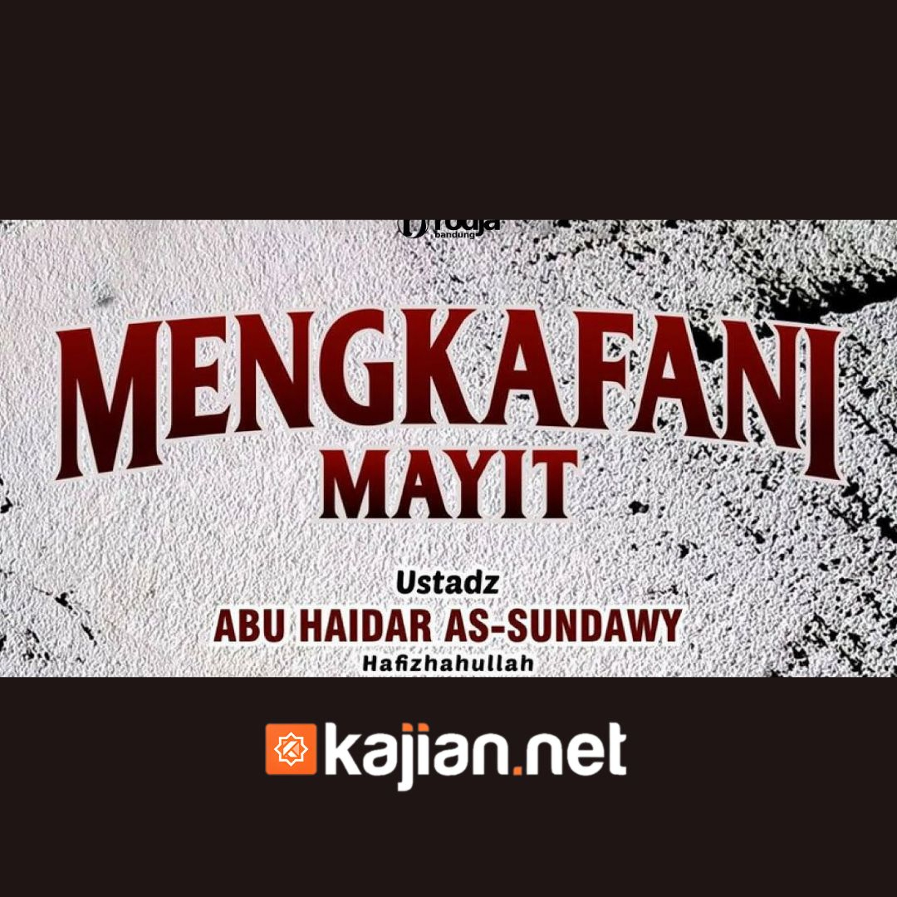 60. Kitab Jenazah_ Hukum Mencium Mayit (Bulughul Maram) episode artwork