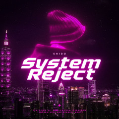 System Reject (Original Mix)