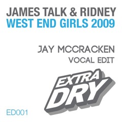 West End Girls (Jay McCracken Vocal Edit) - James Talk & Ridney vs Pet Shop Boys