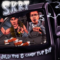 Jolly YTG & Candy Flip Boy — SKRT