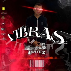 VIBRAS BY SANTIAGO CORTEZ