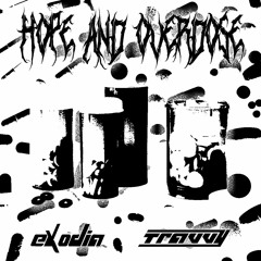 hope and overdose w/ travvy (prod. wraith nîr + 5head)