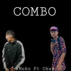 COMBO - NOKO Ft OKAY