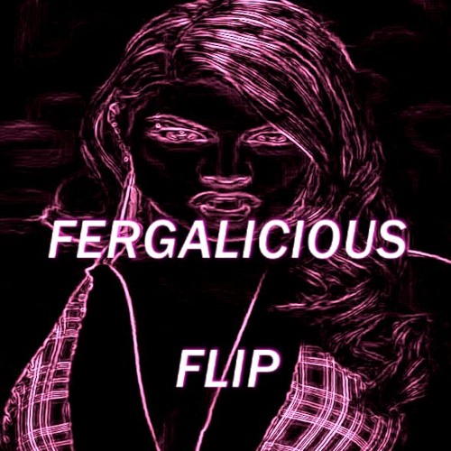 Fergie - Fergalicious (Aphoticz FLIP)