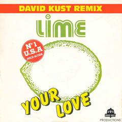 Lime - Your Love (David Kust Radio Remix)