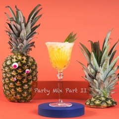 Party Mix Part II