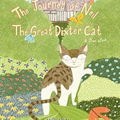 [Get] EPUB 🎯 The Journey of Neil The Great Dixter Cat by  Honey Moga &  Dabin Han [P