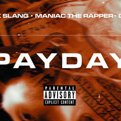 PAYDAY W/ ROCK SLANG & DVS D