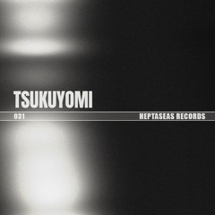 HEPTASEAS 031 - Tsukuyomi
