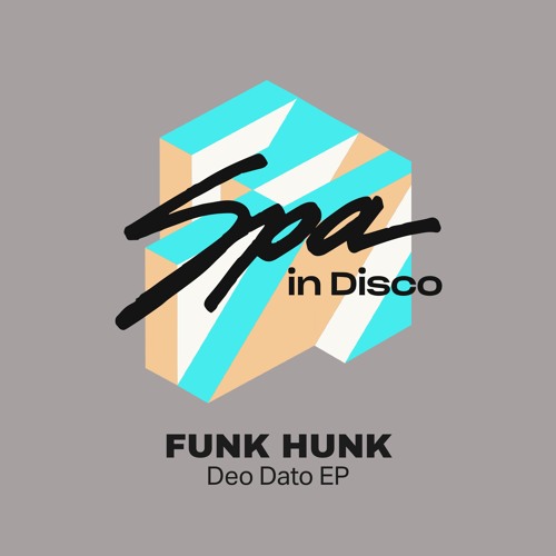 [SPA304] FUNK HUNK - Love Some Bodies