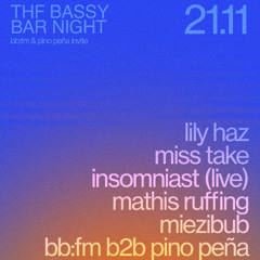 THF BASSY BARNIGHT invited by bb:fm and Pino Peña