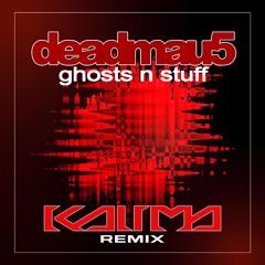 Deadmau5 - Ghosts N Stuff (Kalima Remix) [Free Download]