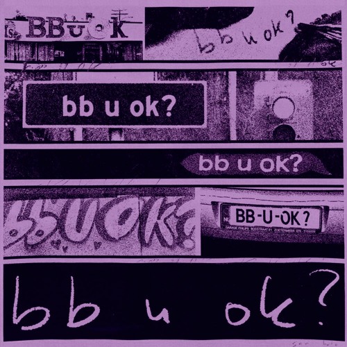 bb u ok? (flip)