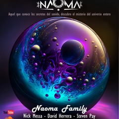 Naoma Family / Nick Messa - David Herrera - Steven Pay