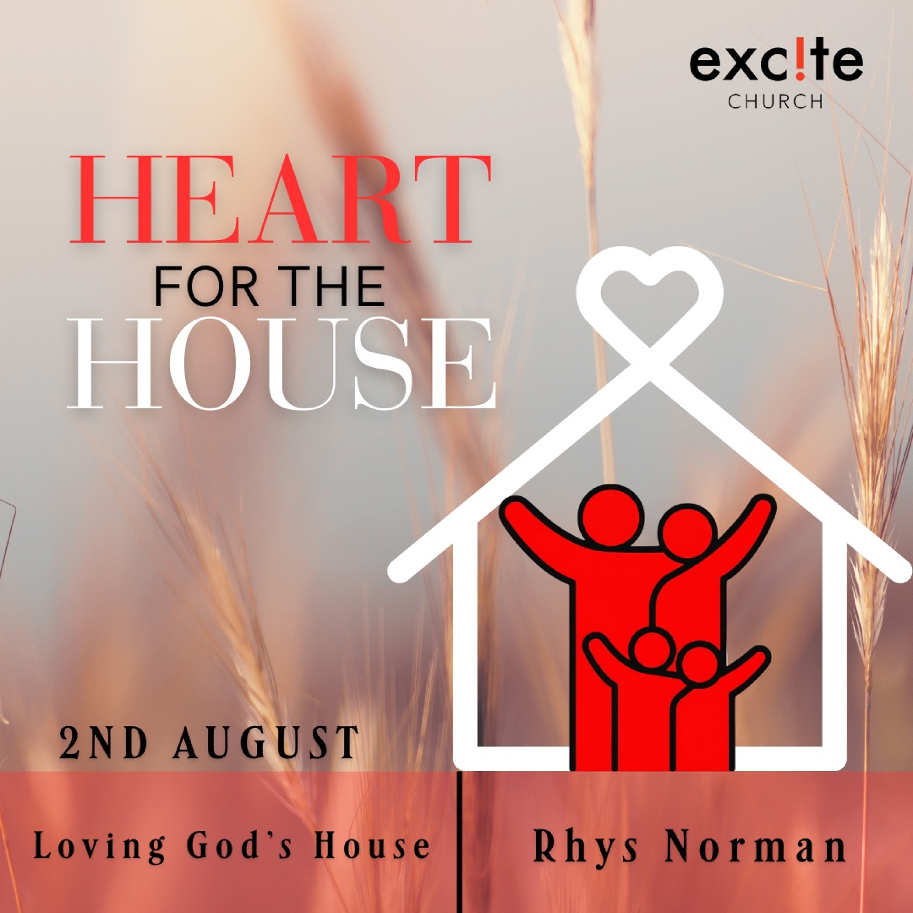 2.08.2026 - Rhys Norman - Heart for the House - Loving God`s House episode artwork